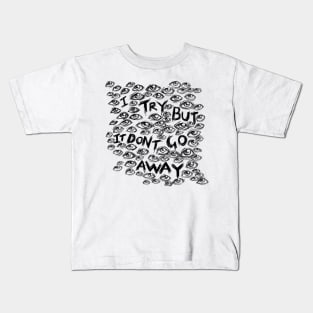 I Try But it Don’t Go Away - Wall of Eyes - Illustrated Lyrics Kids T-Shirt